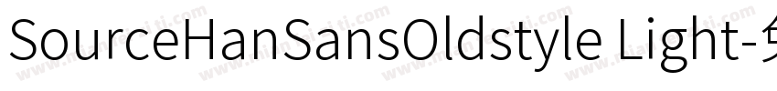 SourceHanSansOldstyle Light字体转换